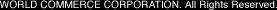 WORLD COMMERCE CORPORATION.All Rights Reserved.