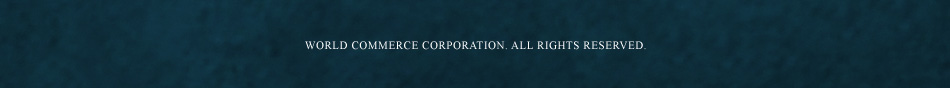WORLD COMMERCE CORPORATION. ALL RIGHTS RESERVED.